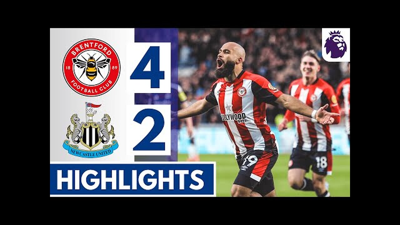 Brentford vs Newcastle United (4-2) HIGHLIGHTS Premier League!