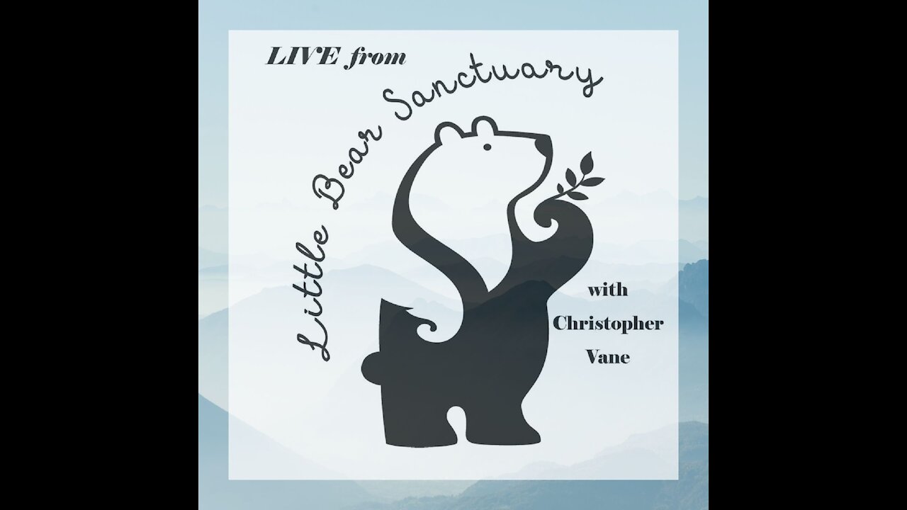 Live from Little Bear Sanctuary Show Special Guest Chef David Marsella 9July2021