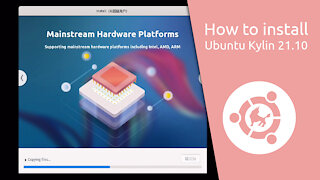 How to install Ubuntu Kylin 21.10