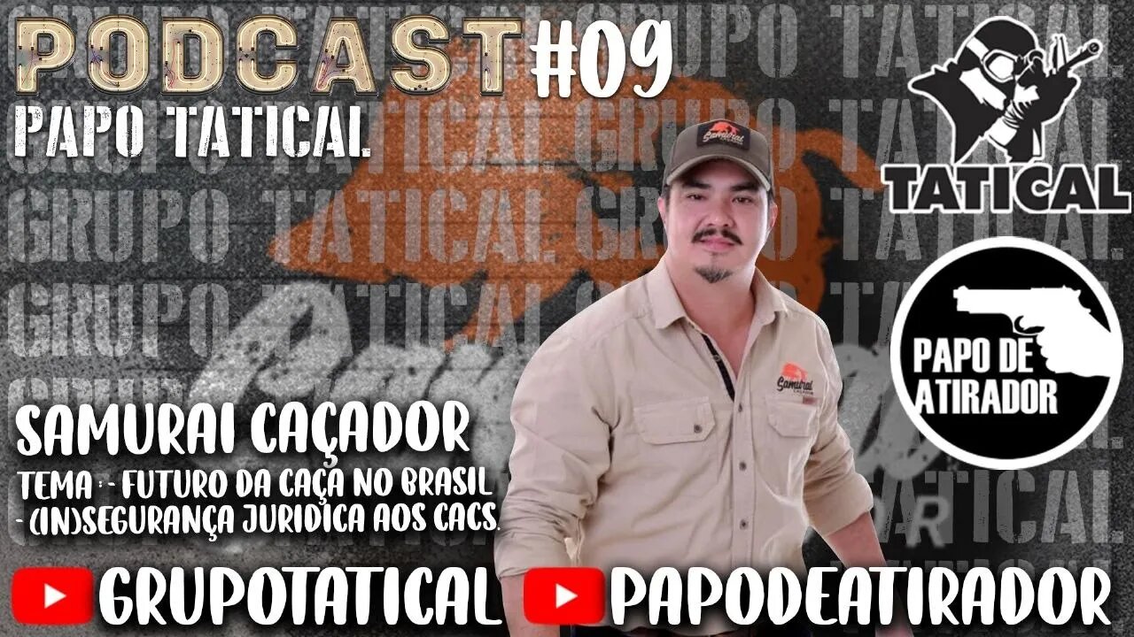 Papo Tatical #09 com Samurai Caçador