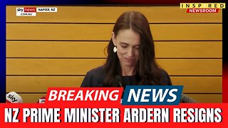 BREAKING: NZ Prime Minister Jacinda Ardern Resigns