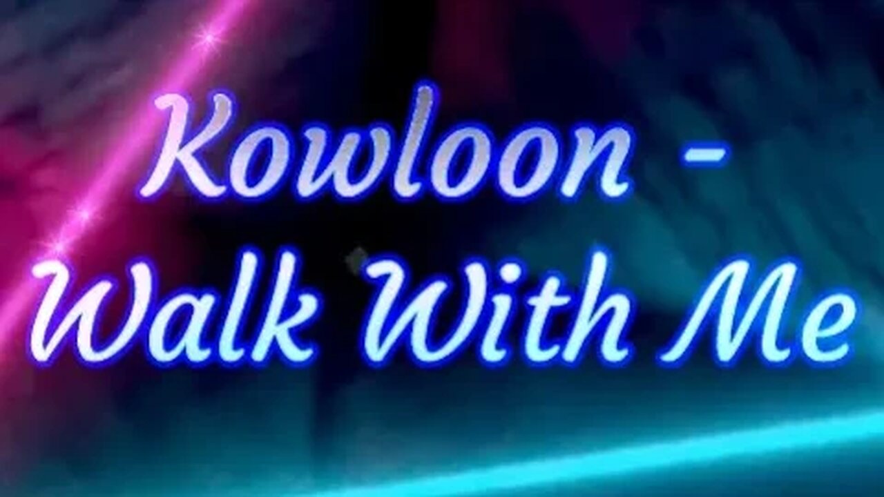 Kowloon - Walk With Me 🎶 #chill #music