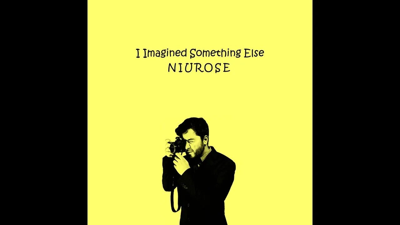 Niurose | I Imagined Something Else | Full Album