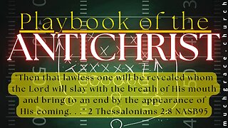 Playbook of the Antichrist (1) : Introduction