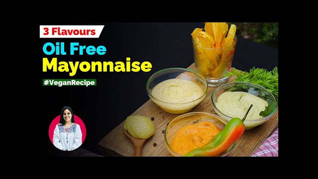 Oil Free & Eggless Vegan Mayonnaise | 3 Flavours | Homemade Vegan Mayonnaise