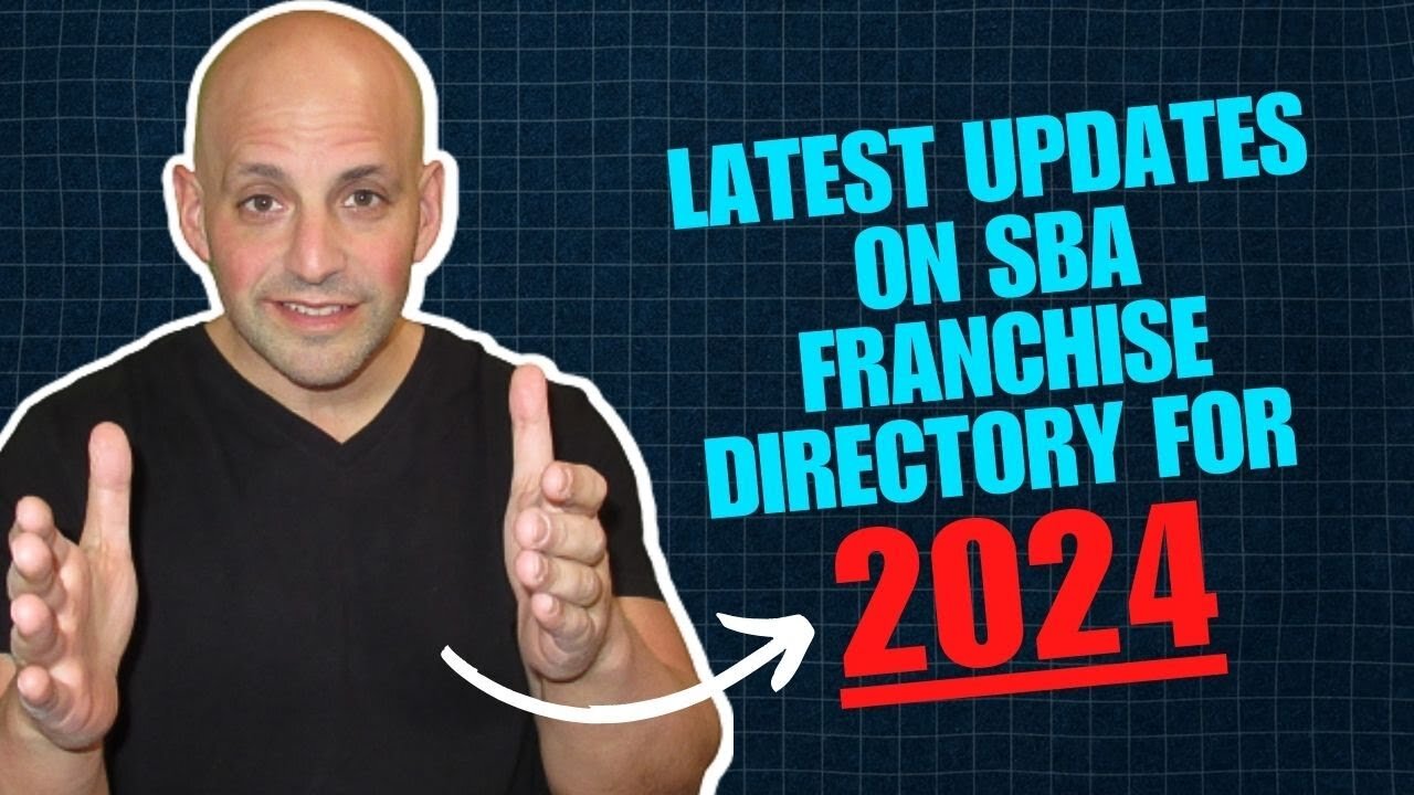 Latest updates on SBA Franchise Directory for 2024