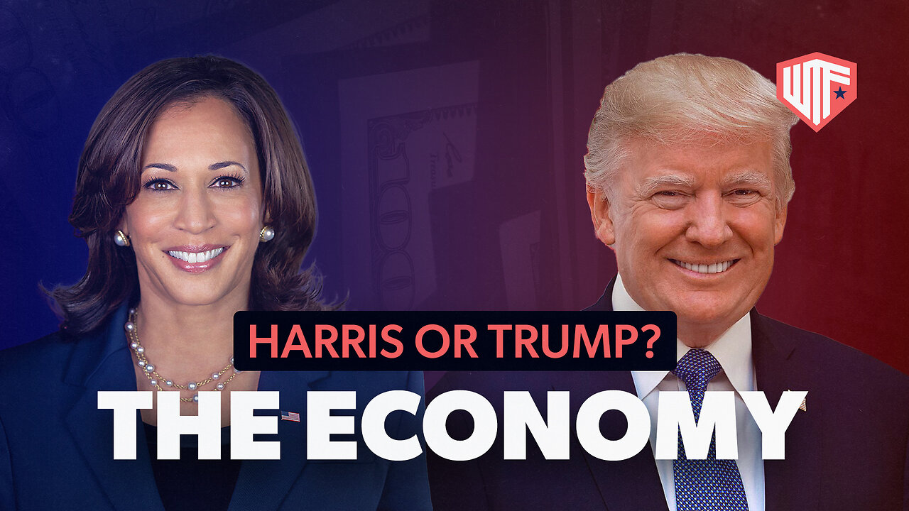 Harris or Trump: Who's Better for the Economy?