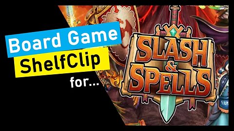 🌱ShelfClips: Slash and Spells (Short Board Game Preview)