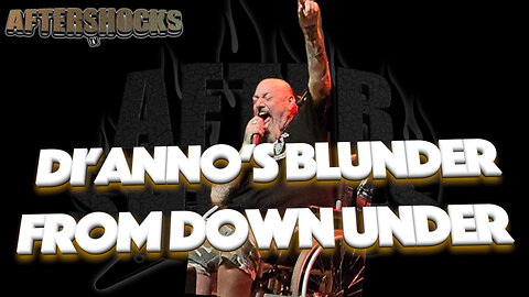 ASTV | Di'Anno's Blunder From Down Under