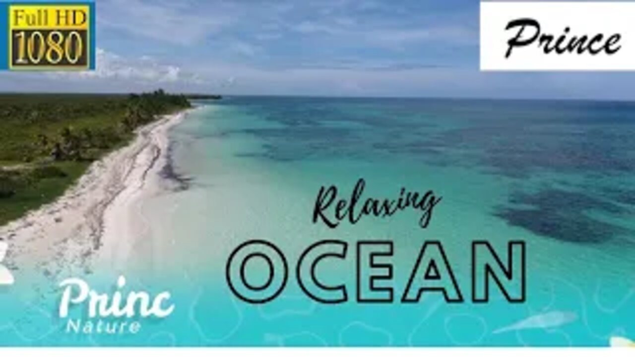 Relaxing ocean: beautiful ocean, relaxing music, Mind-blowing music