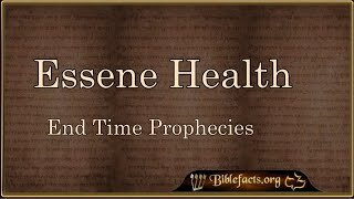 Essene Health Prophecies