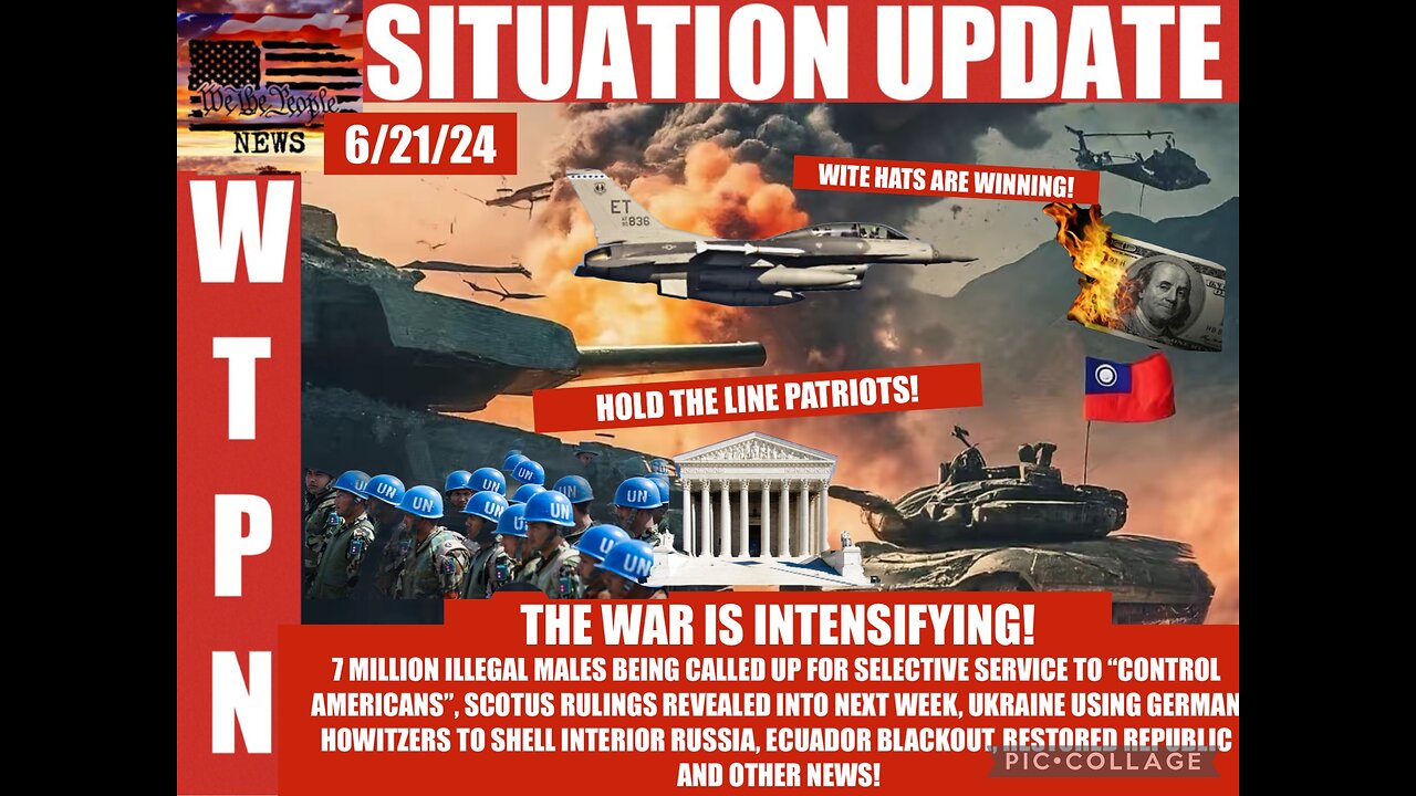 WTPN SITUATION UPDATE 6/21/24