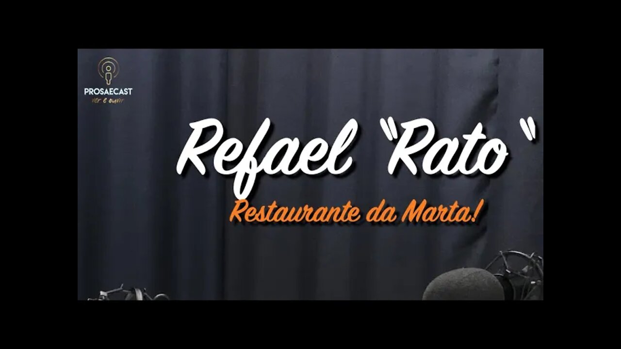 ProsaeCast 142 - Rafel "Rato" restaurante da Marta