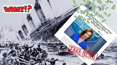 Jen Psaki Says Inflation Is Good...TITANIC Economics