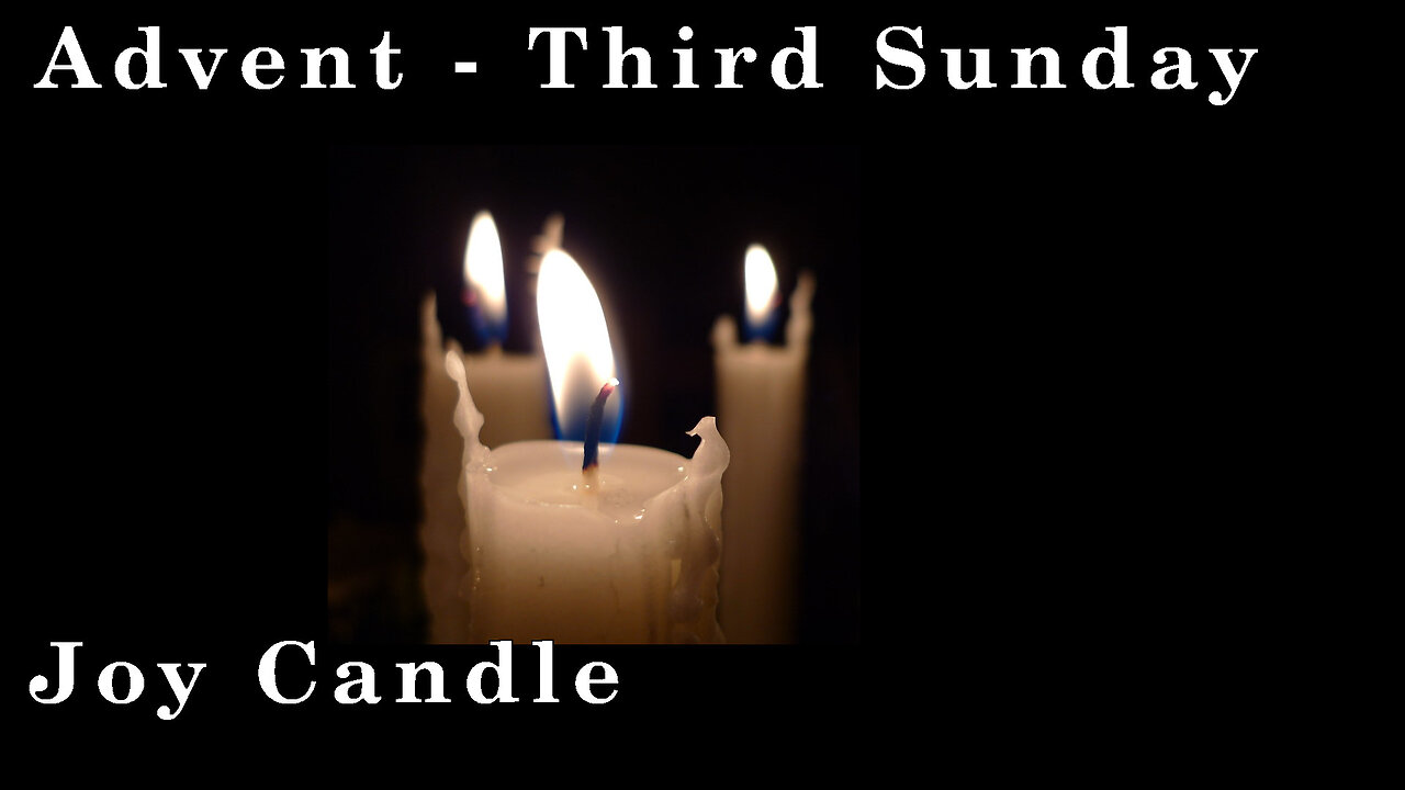 Advent - Third Sunday - Joy Candle