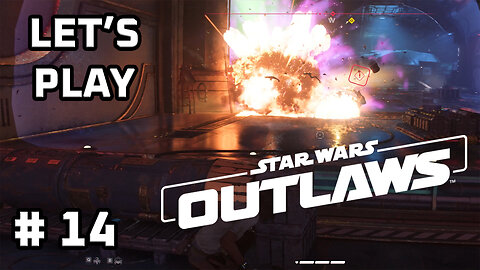Let's Play STAR WARS OUTLAWS | Scoundrel Difficulty | PART 14