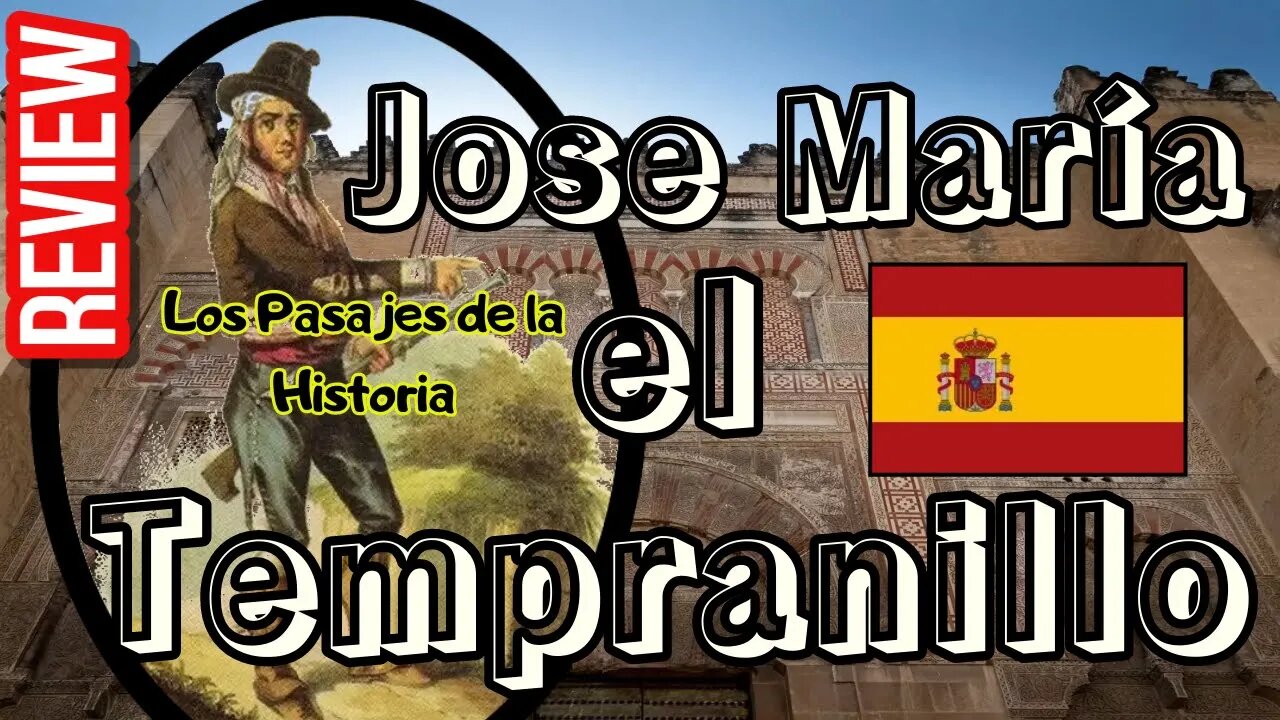 REVIEW 📓 Jose María el Tempranillo - Los pasajes de la historia