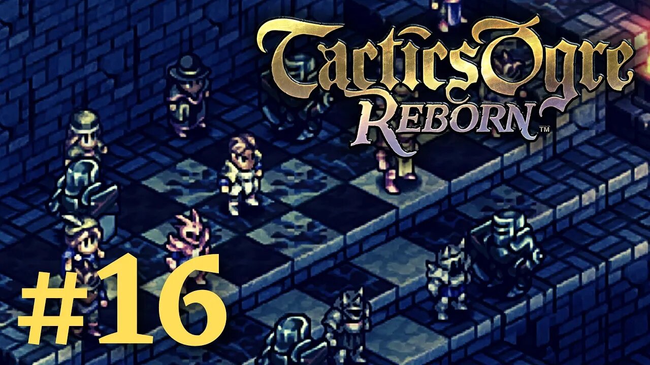 XAEBOS CARNAGE! | Tactics Ogre Reborn #16