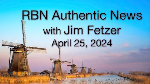 RBN Authentic News (25 April 2024)