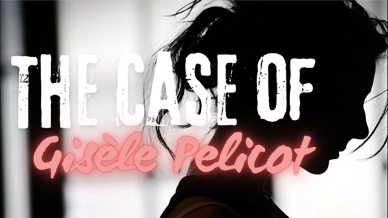 The Gisèle Pelicot Case: A Story of Tragedy and Intrigue.