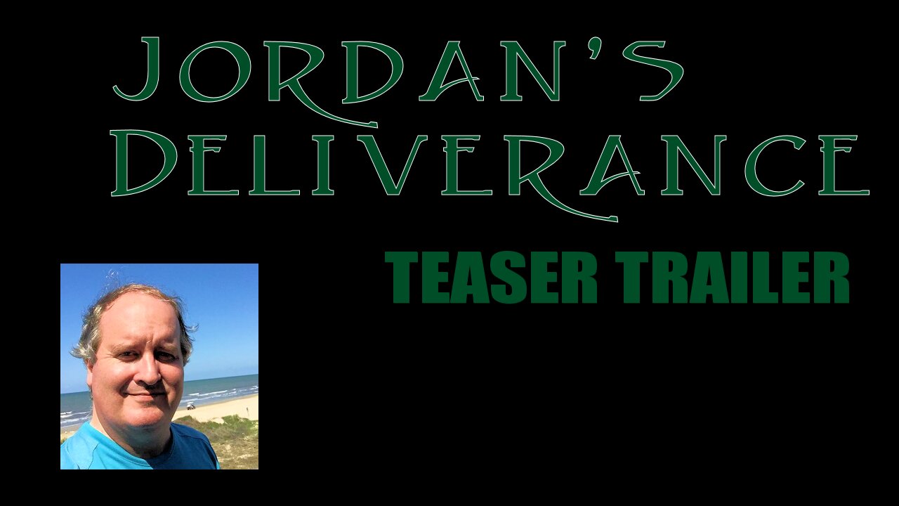 Jordan's Deliverance Teaser Trailer