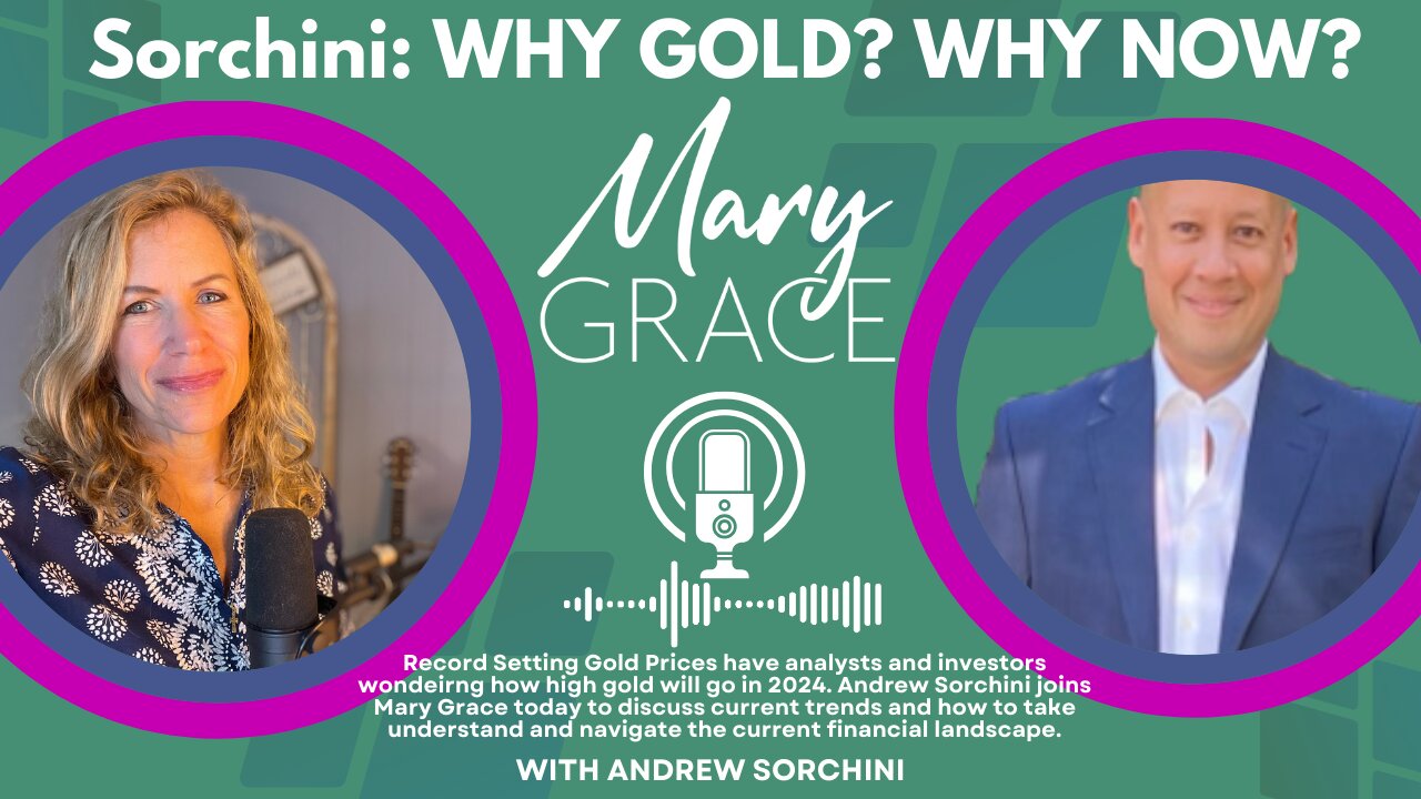 GOLD AND SILVER UPDATE LIVE WITH ANDREW SORCHINI and MARY GRACE