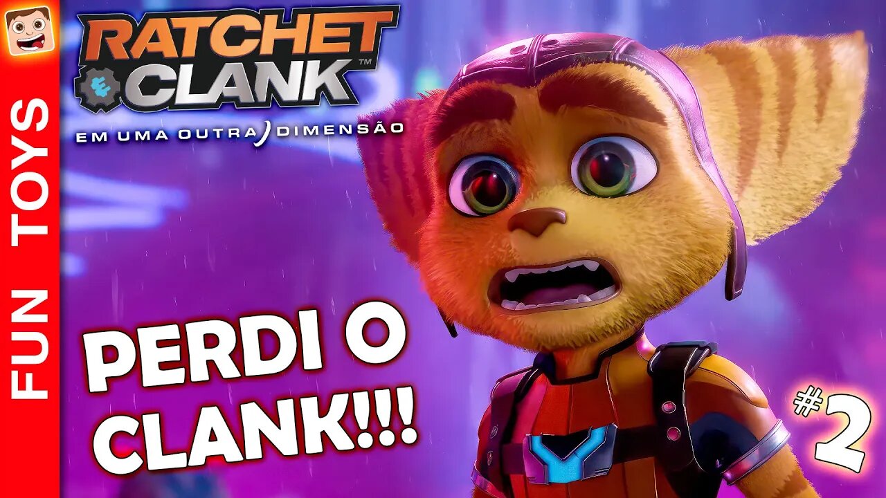 PERDI meu melhor amigo CLANK! Ratchet & Clank: Em Uma Outra Dimensão #2 🔧🤖 PT-BR