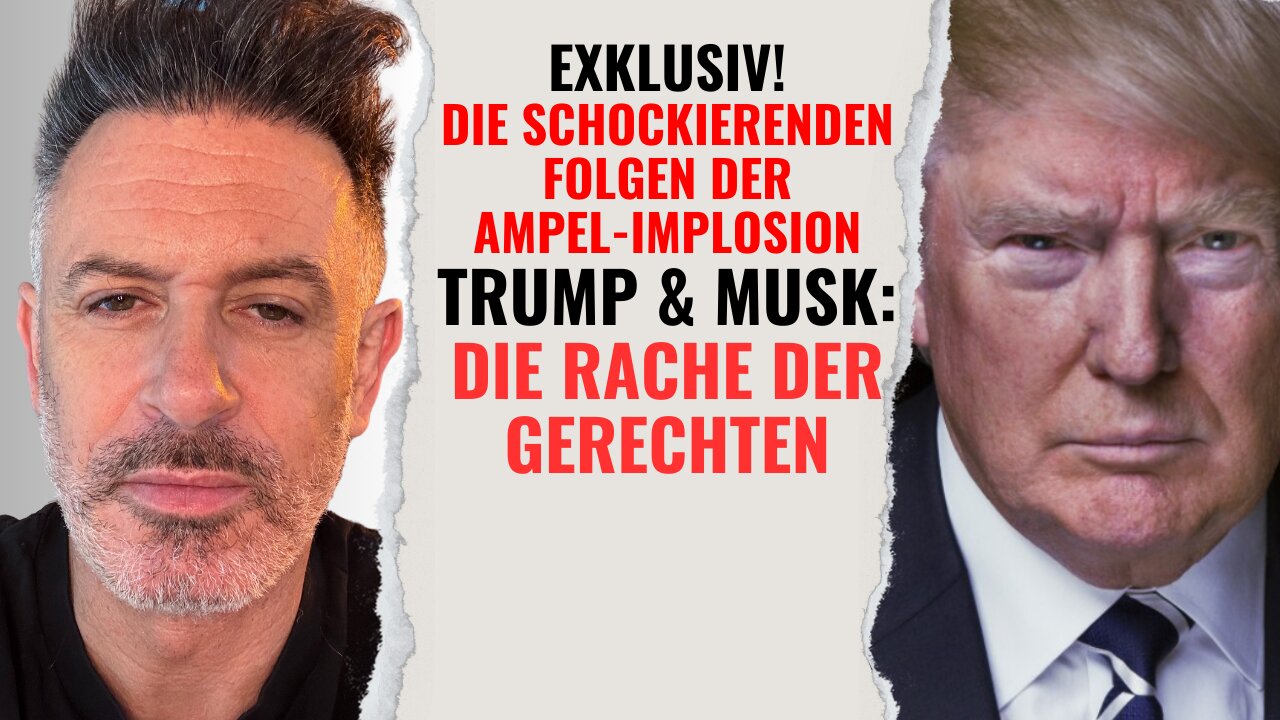 Exklusiv: Die schockierenden Folgen der Ampel-Implosion! Trump & Musk: Die Rache der Gerechten