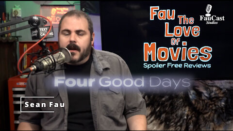 Four Good Days (2020) Review - Fau The Love Of Movies