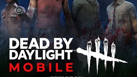 DEAD BY DAYLIGHT MOBILE