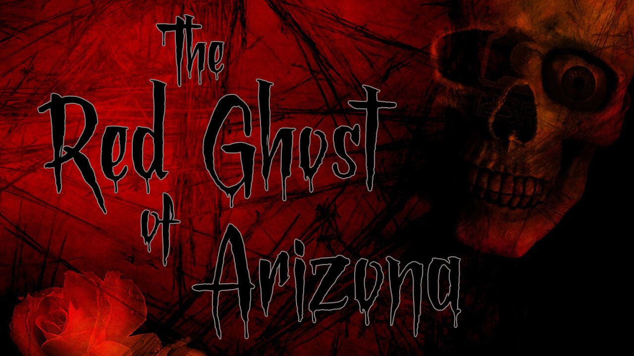 The Red Ghost of Arizona