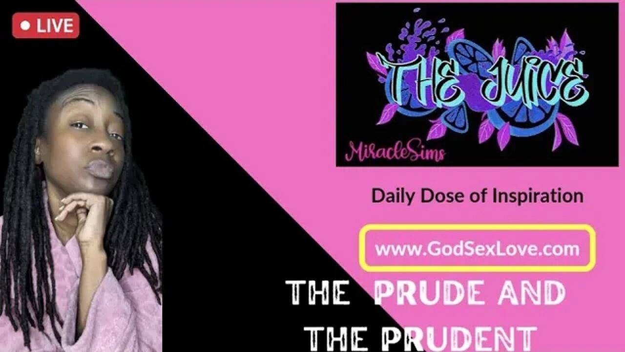 The Juice: Season 10 Episode 95: The Prude and The Prudent