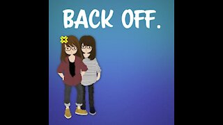 Back off still [GMG Originals]