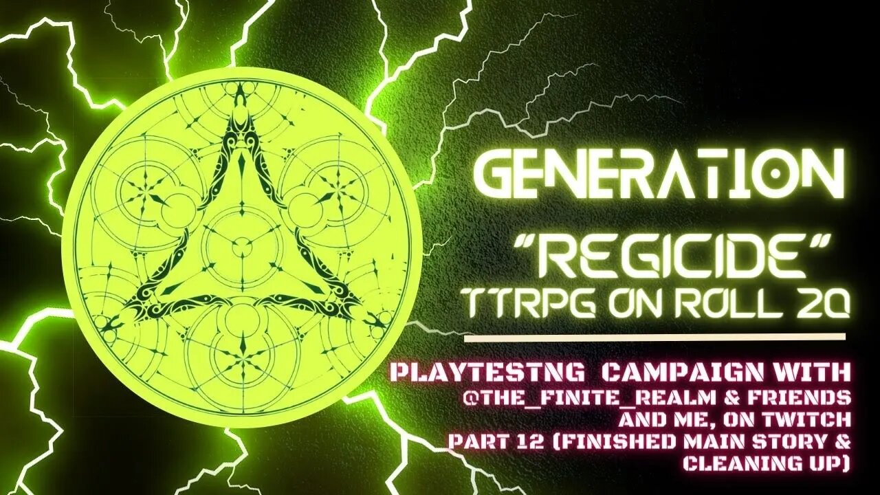 Generation: "Regicide" Campaign Table Top RPG w/ @the_finite_realm Part 12 | PTNM Halal Ernie #ttrpg