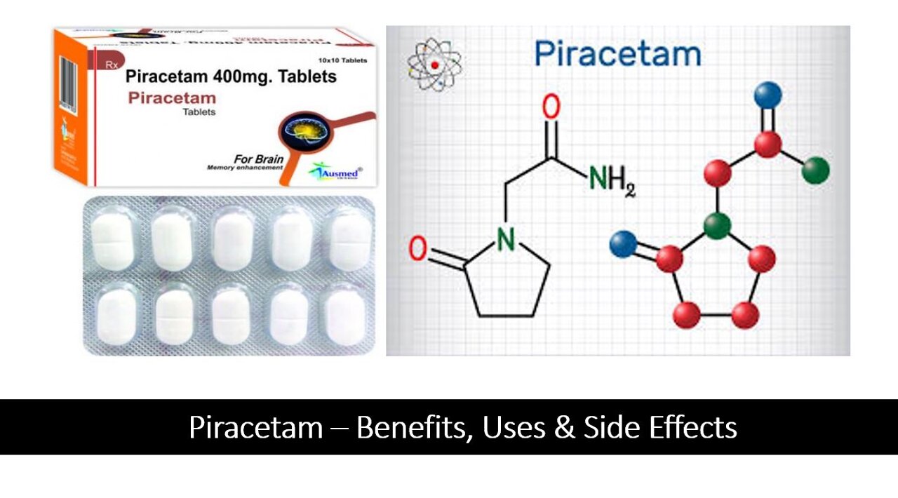 Piracetam - Nootropic Benefits, Uses & Side Effects