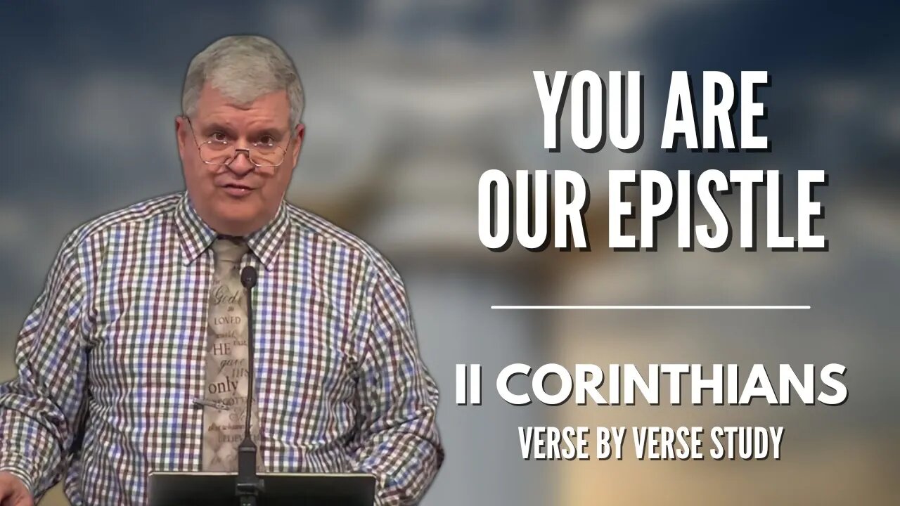 Ye Are Our Epistle | 2 Corinthians | Calvary of Tampa Rewind with Dr. Bob Gilbert