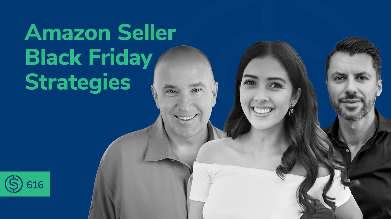 Amazon Seller Black Friday Strategies | SSP #616