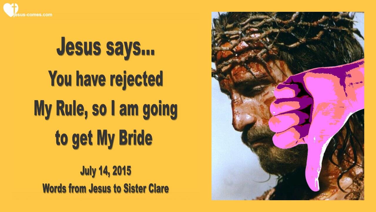 You have rejected My Rule... So I am going to get My Bride ❤️ Love Letter from Jesus