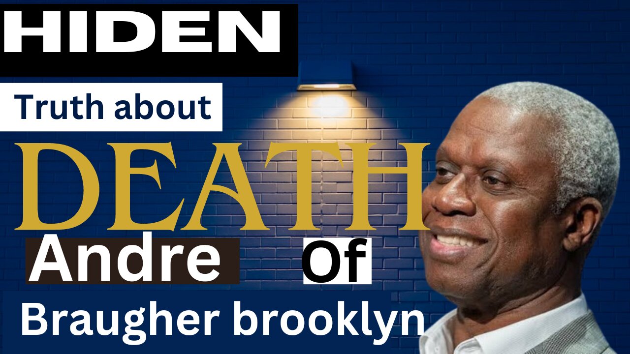 Hiden truth about the death of Andre braugher brooklyn nine nine