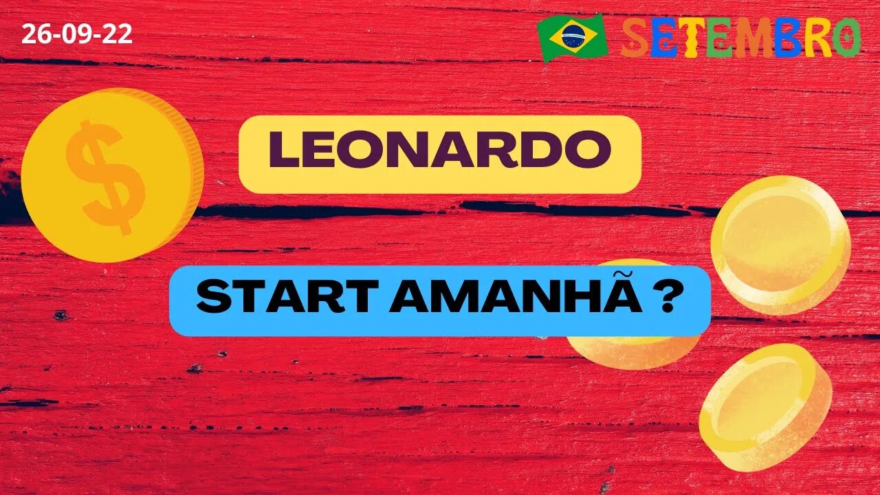 LEONARDO - Start Amanhã? - Wells Fargo e Ótimas Notícias