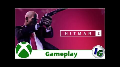 Hitman 2 -Whittleton Creek - Another Life- Gameplay on Xbox