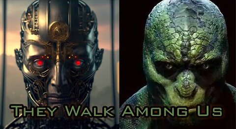 Robots & Reptilians: They Walk Among Us!