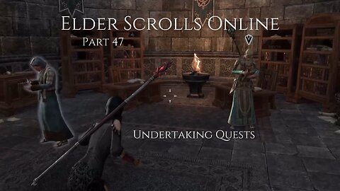 The Elder Scrolls Online Part 47 - Undertaking Quests