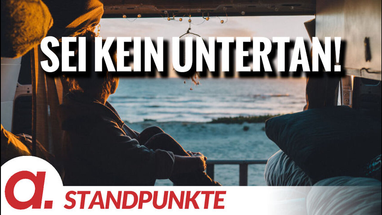 Sei kein Untertan! | Von Rüdiger Lenz