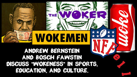 Ep. 014: "Wokeness" in Sports, Education, and Culture