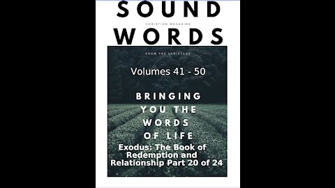 Sound Words, Exodus, The Book of Redemption and Relationship, part 20 of 24