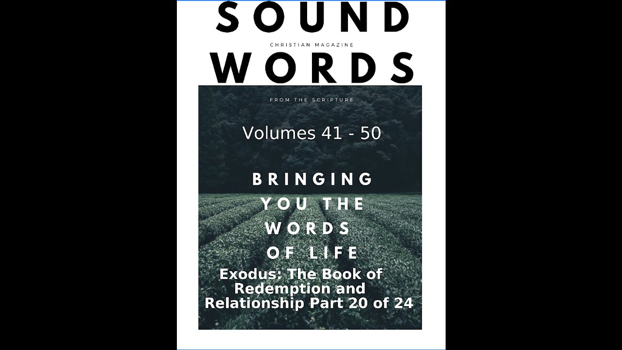 Sound Words, Exodus, The Book of Redemption and Relationship, part 20 of 24