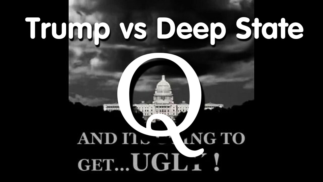 "Q Drop" Trump vs Deep State - It's Going to Get UGLY