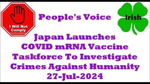 Japan Launches COVID mRNA Vaccine Taskforce To Investigate Crimes Against Humanity 27-Jul-2024