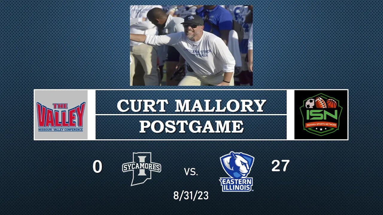 Curt Mallory Post Game Press Conference ISU vs. Eastern Illinois